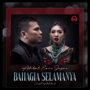 Erie Suzan dan Adibal Rilis Dangdut Melayu “Bahagia Selamanya”