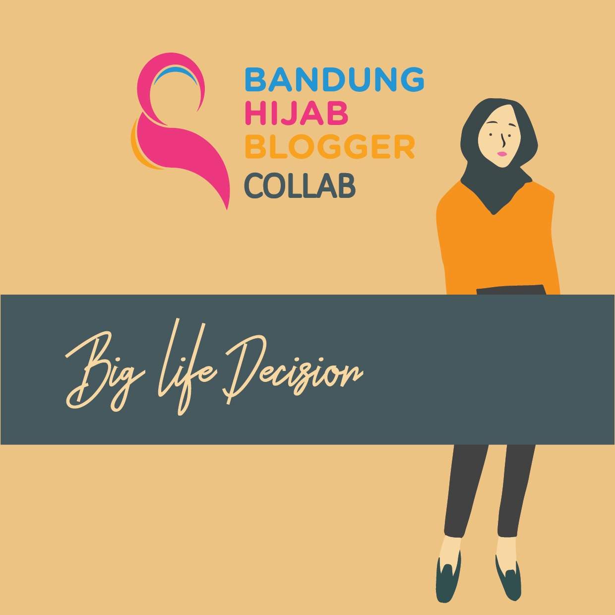 Big Life Decision Bandung Hijab Blogger