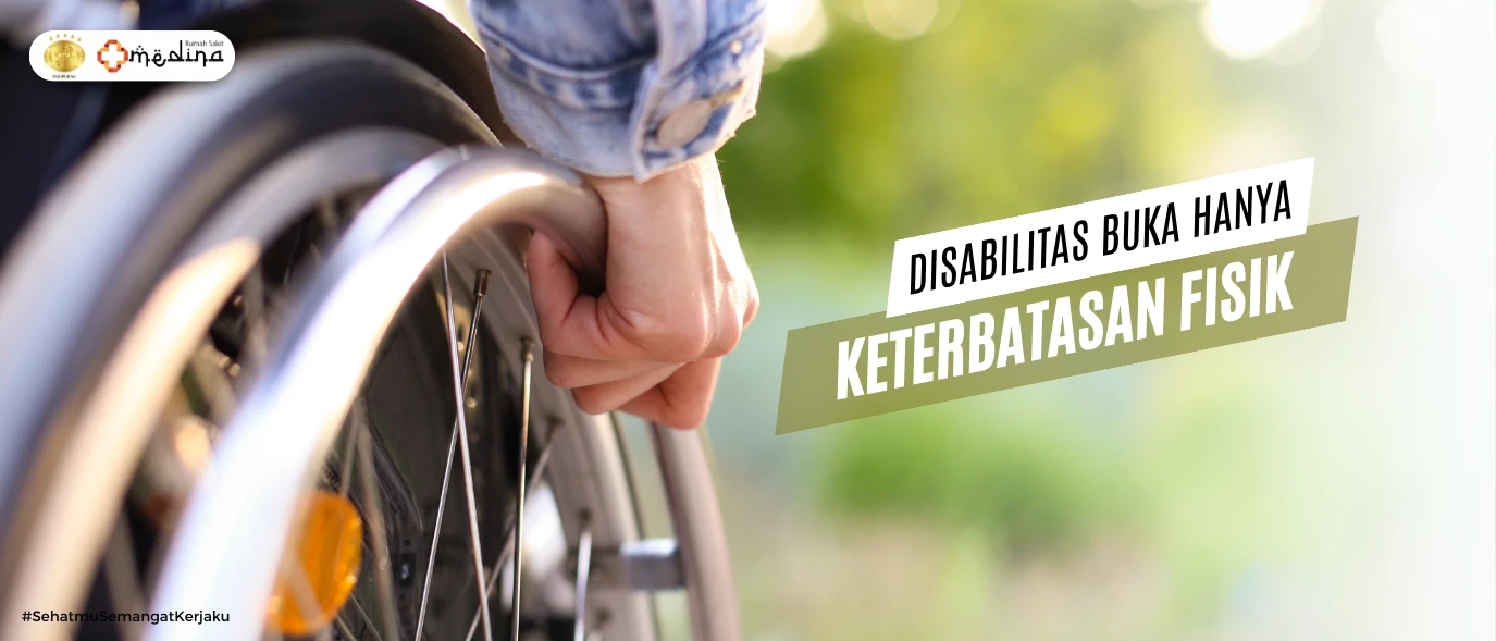 artikel kesehatan Disabilitas, Bukan Hanya Keterbatasan Fisik